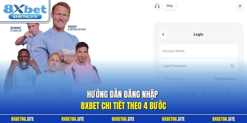 Hướng dẫn đăng nhập 8xbet chi tiết theo 4 bước